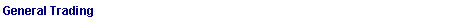 Text Box: General Trading